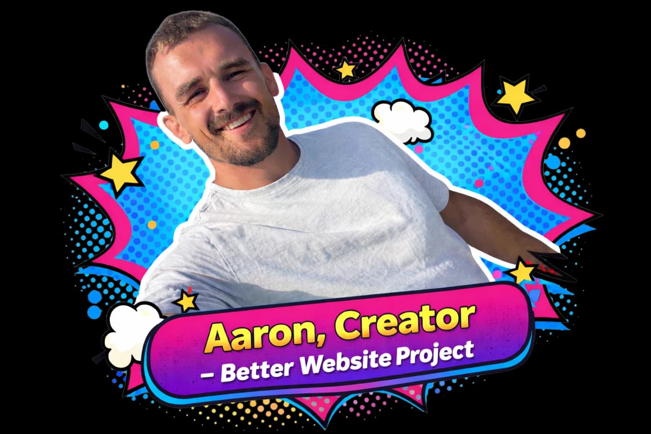 Aaron, Founder of Better Brand Digital